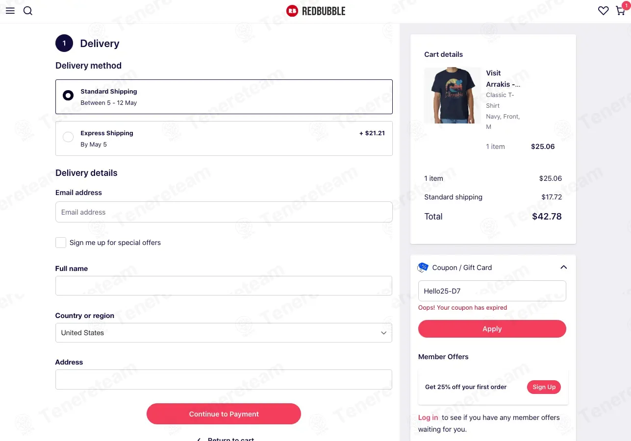 RedBubble coupon code: 25% off with Hello25-D7. Tested and valid as 1 month ago.